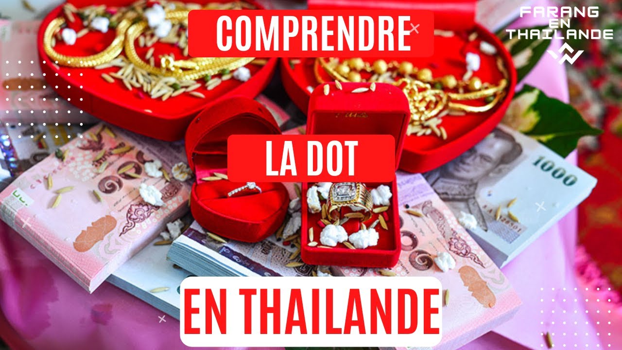 Comprendre la Dot en Tha&iuml;lande
