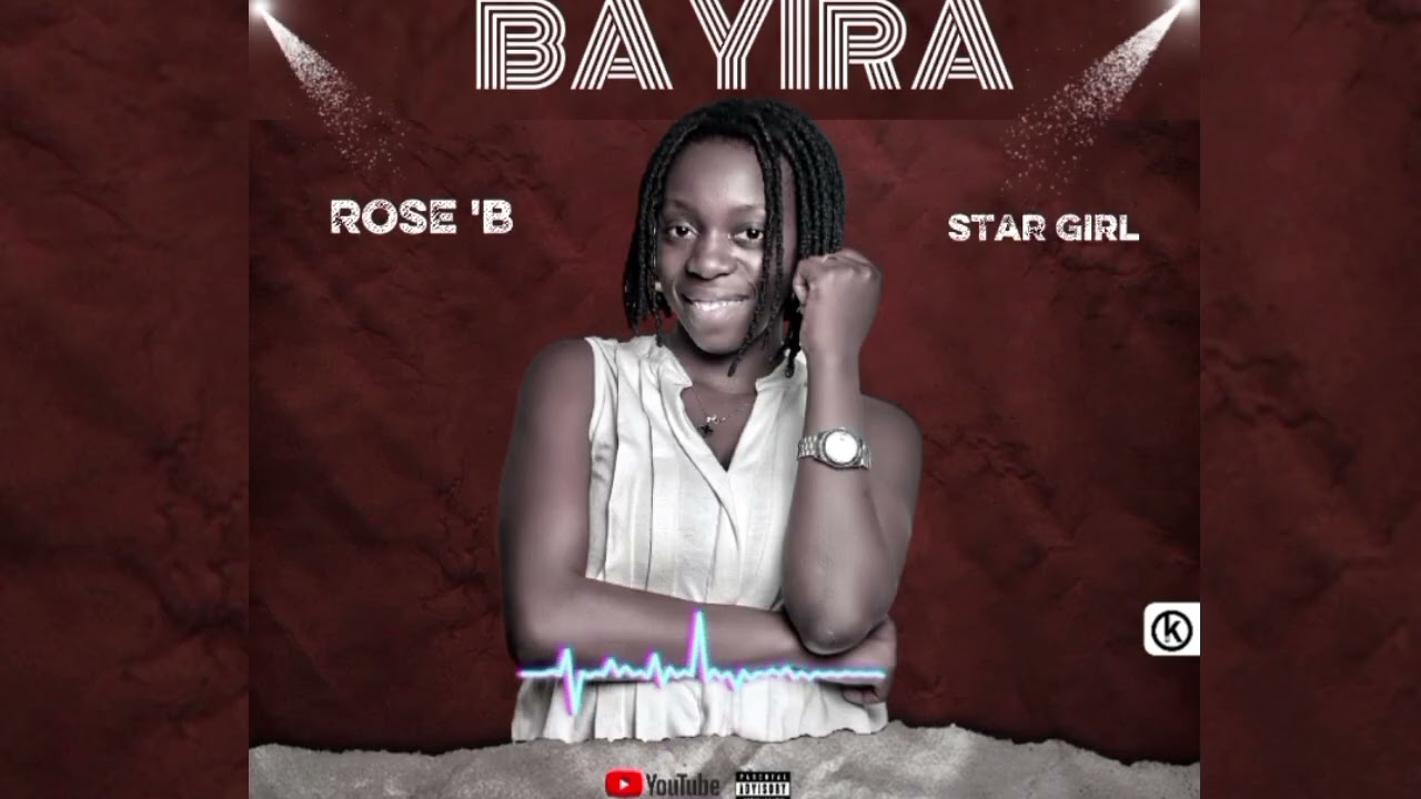 BA YIRA by ROSE'B Star girl chala muana version KINANDE 