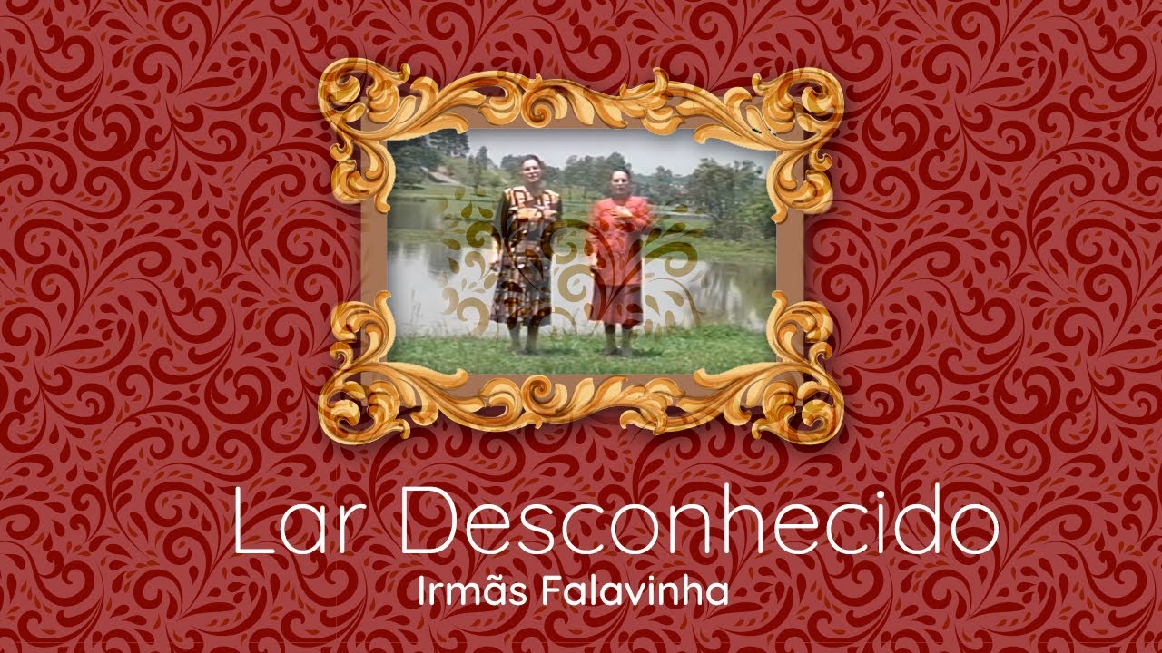 Irmãs Falavinha - Lar Desconhecido | Clipe Oficial