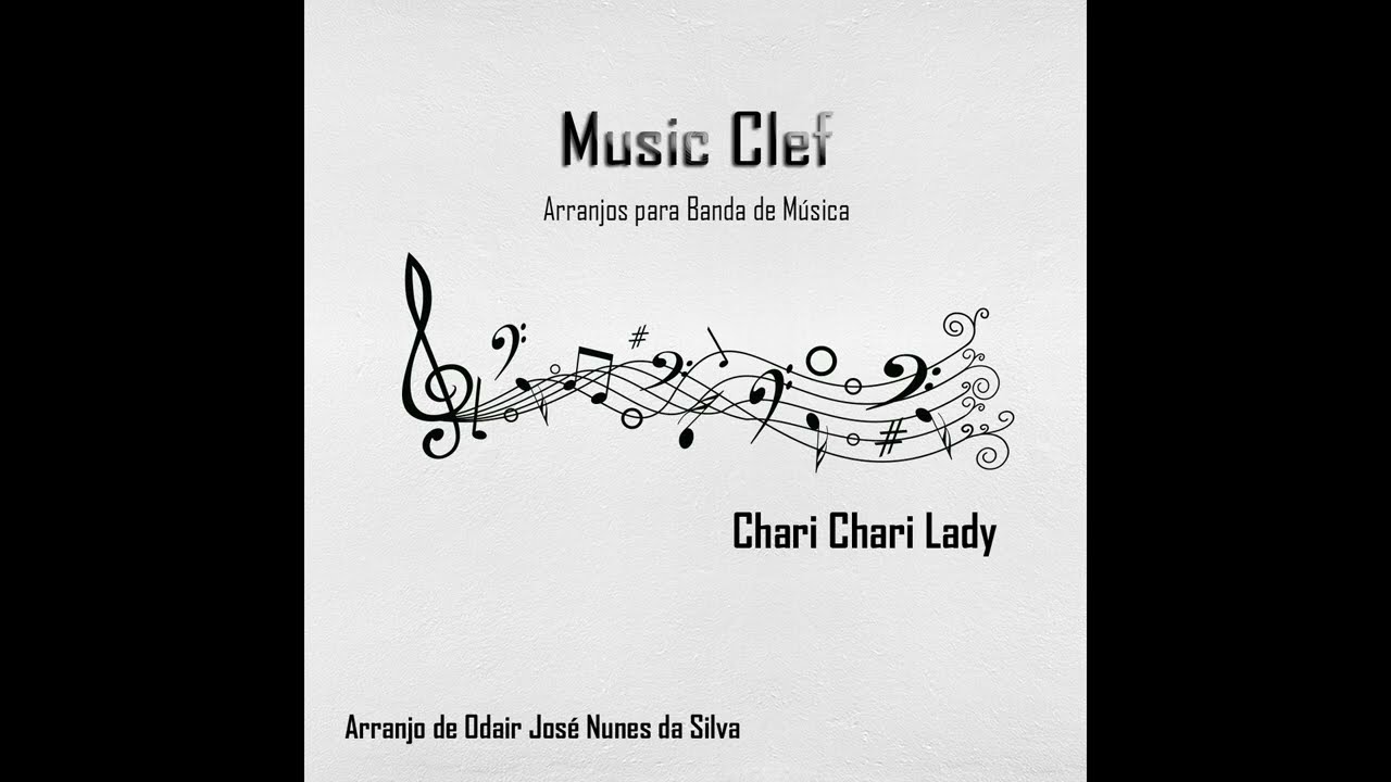 Chari Chari Lady - Arranjo para Banda de Música