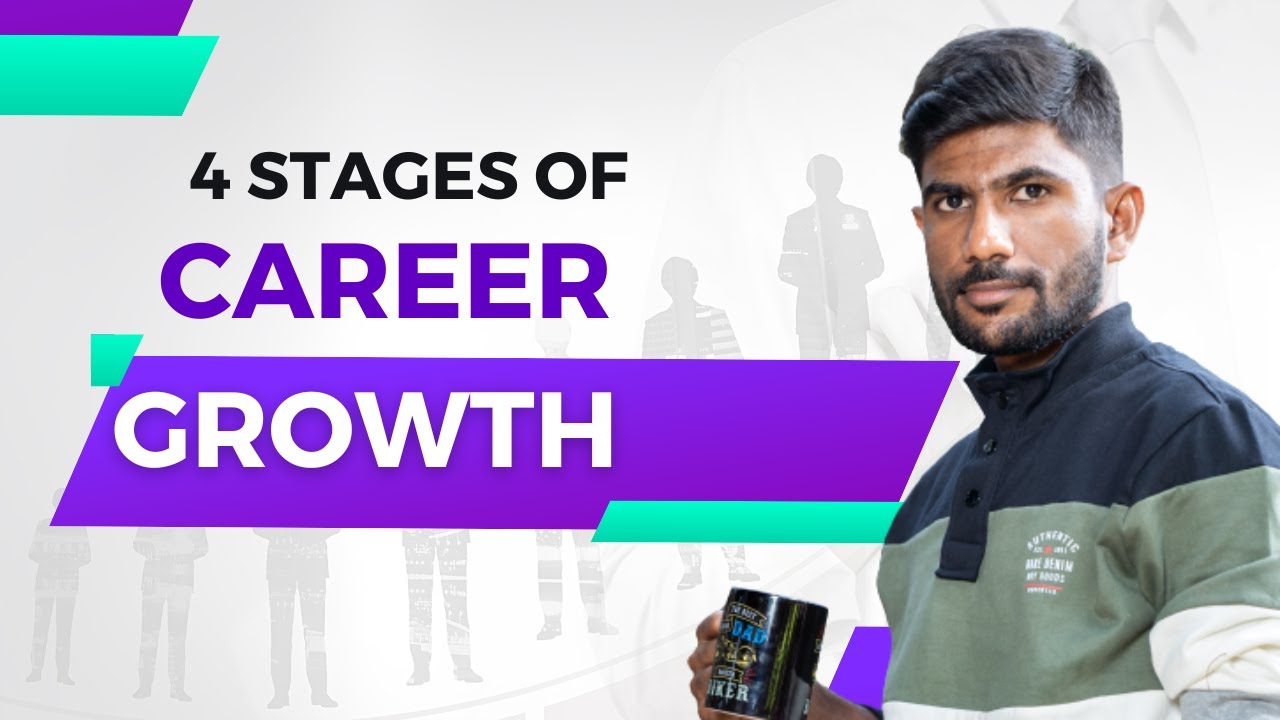 4 Stages Of Career Growth