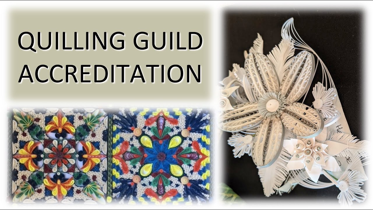 Accreditation with the English Quilling Guild