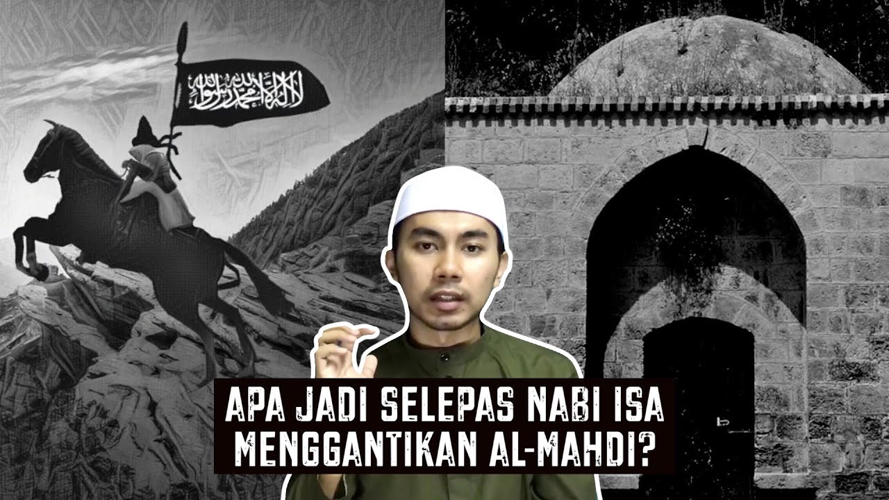 Apa Jadi Selepas Nabi Isa Menggantikan Al-Mahdi?