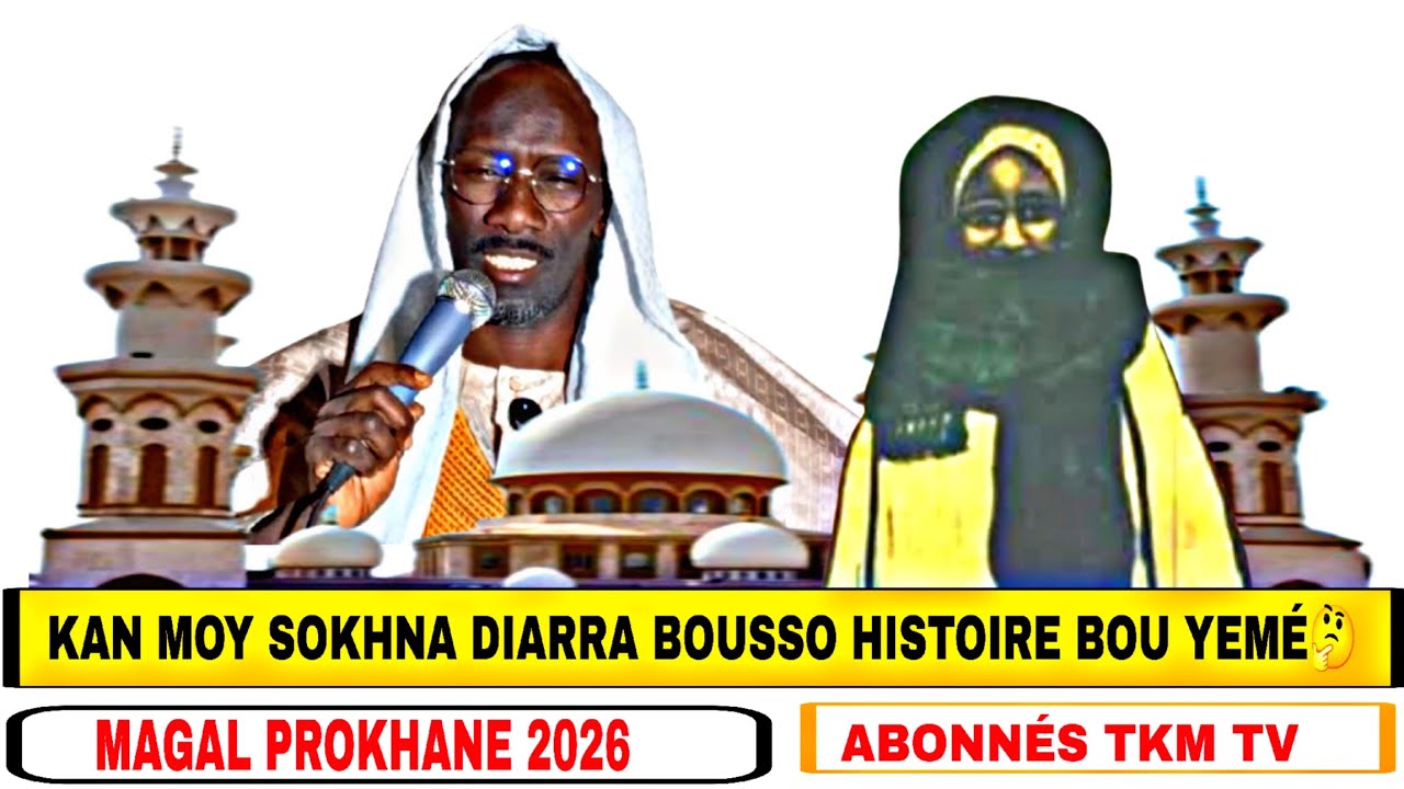 Mettre en ligne nouvelle vidéo kan moy sokhna diarra bousso par s moustapha bousso prokhane 2026