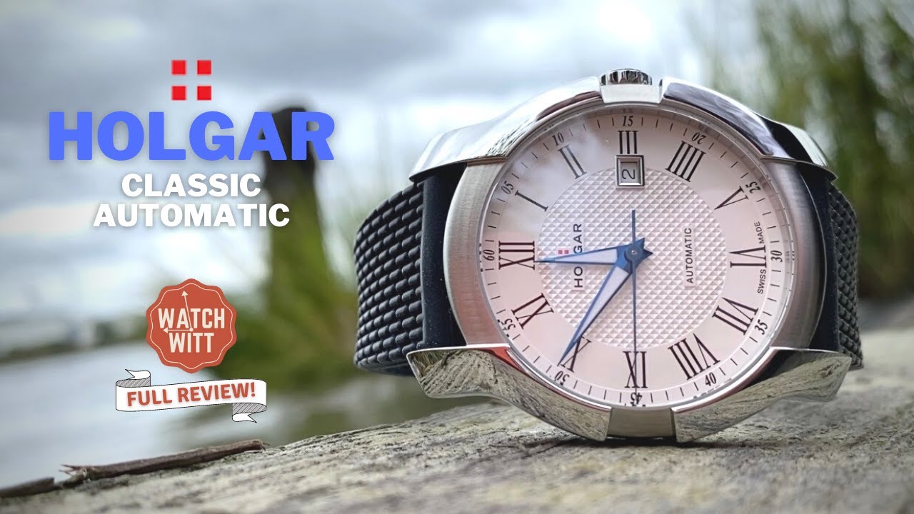 AMAZING 904L Steel Case! Holgar Classic Automatic | 100m Swiss Made Watch Review