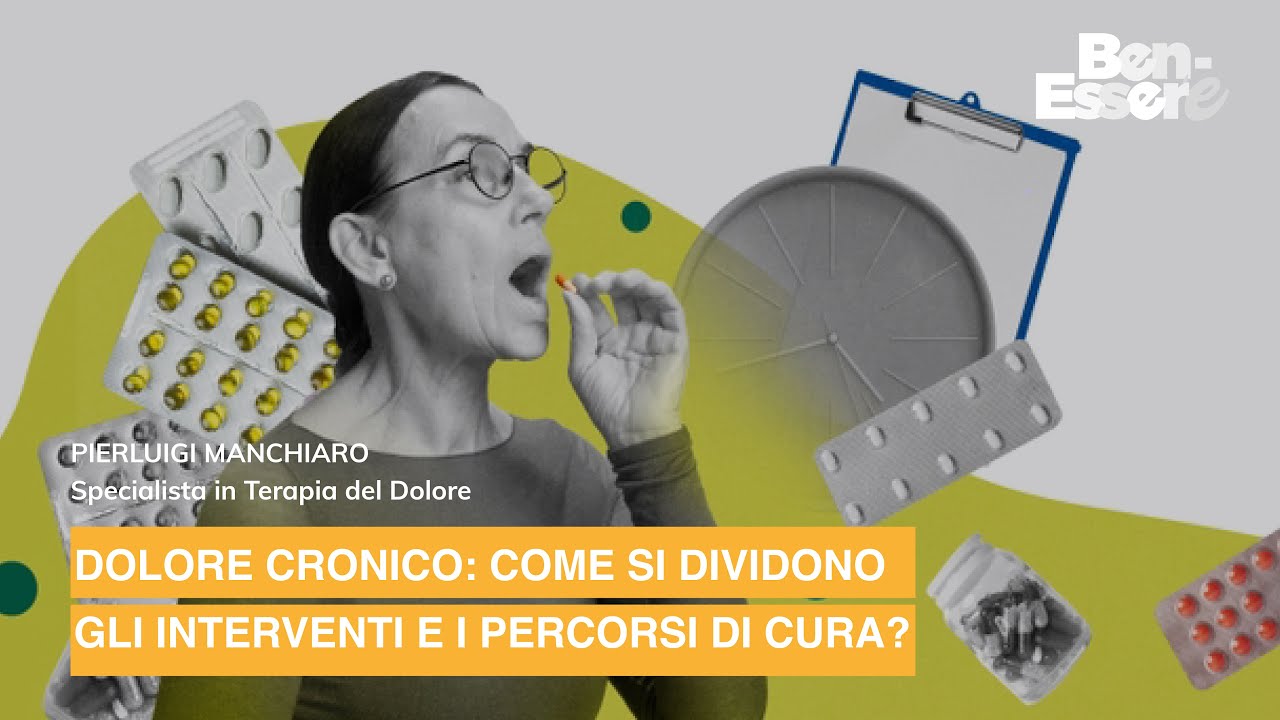 DOLORE CRONICO: COME SI DIVIDONO GLI INTERVENTI E I PERCORSI DI CURA?