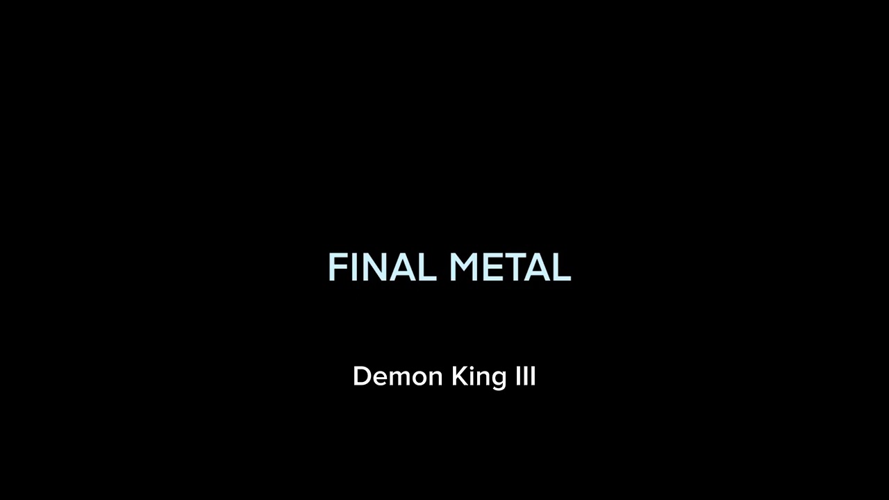Final Metal - Demon King III