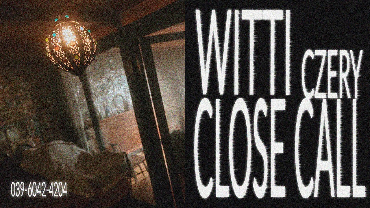 Witti - CLOSE CALL (feat. CZERY) prod. HEYARNOLD