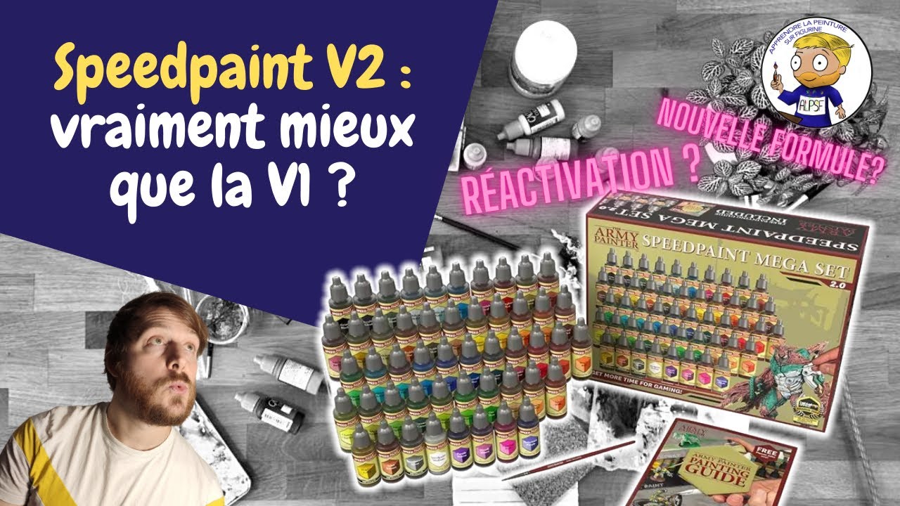 Speedpaint V2 : est-elle vraiment meilleure que la V1 ? - apprendre la peinture sur figurine