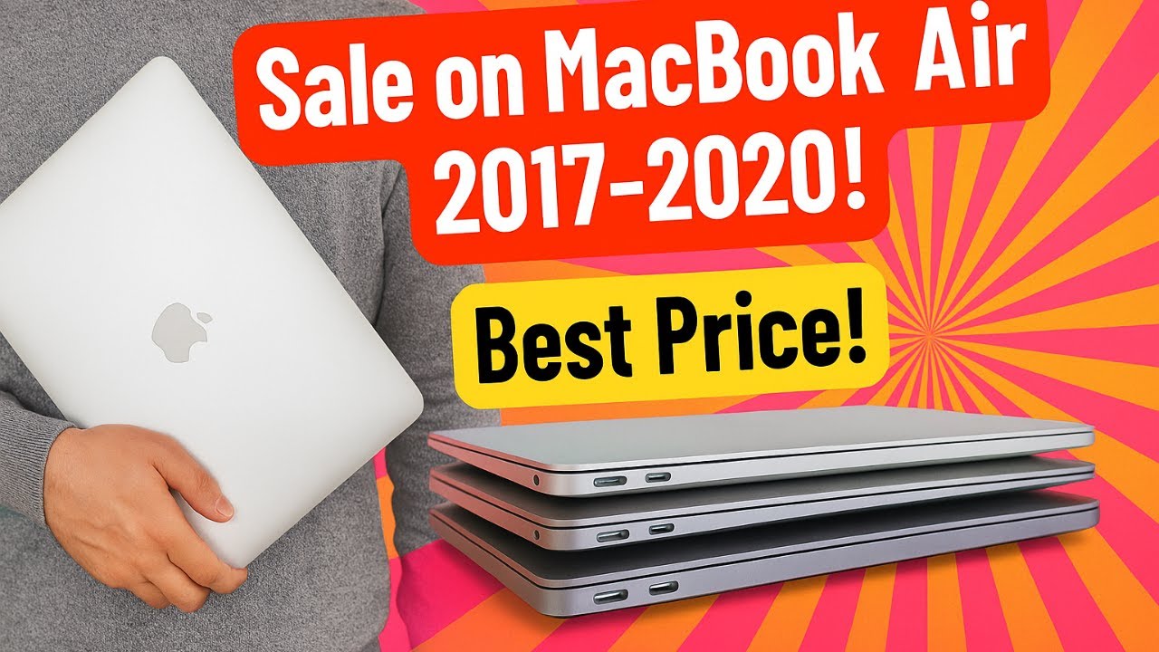🔥 MacBook Air 2017, 2018, 2019, 2020 SALE! | Best Prices | Limited Stock! 🔥 