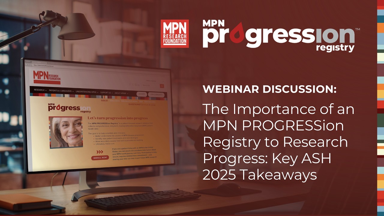 The Importance of an MPN PROGRESSion Registry™ to Research Progress: Key ASH 2025 Takeaways