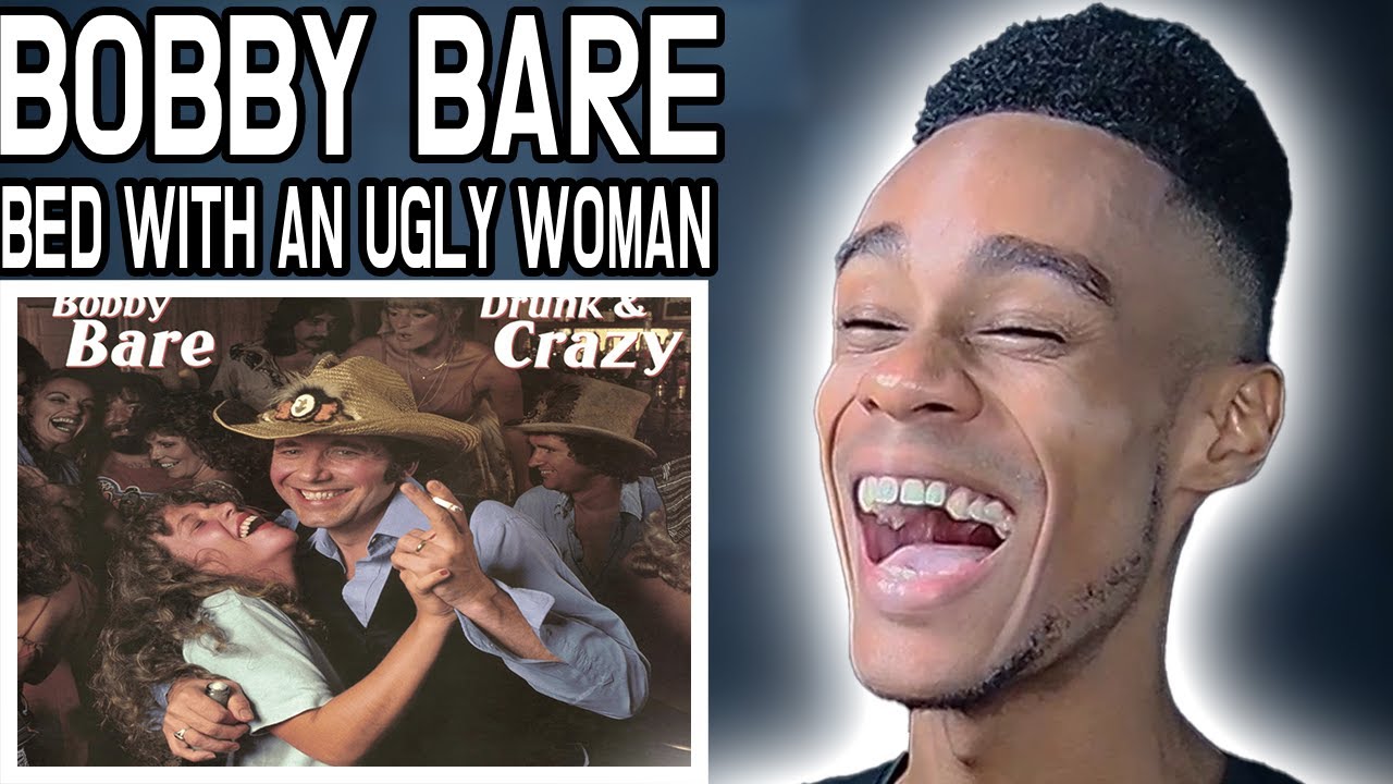 Bobby Bare - I've Never Gone To Bed With An Ugly Woman | FIRST TIME REACTION