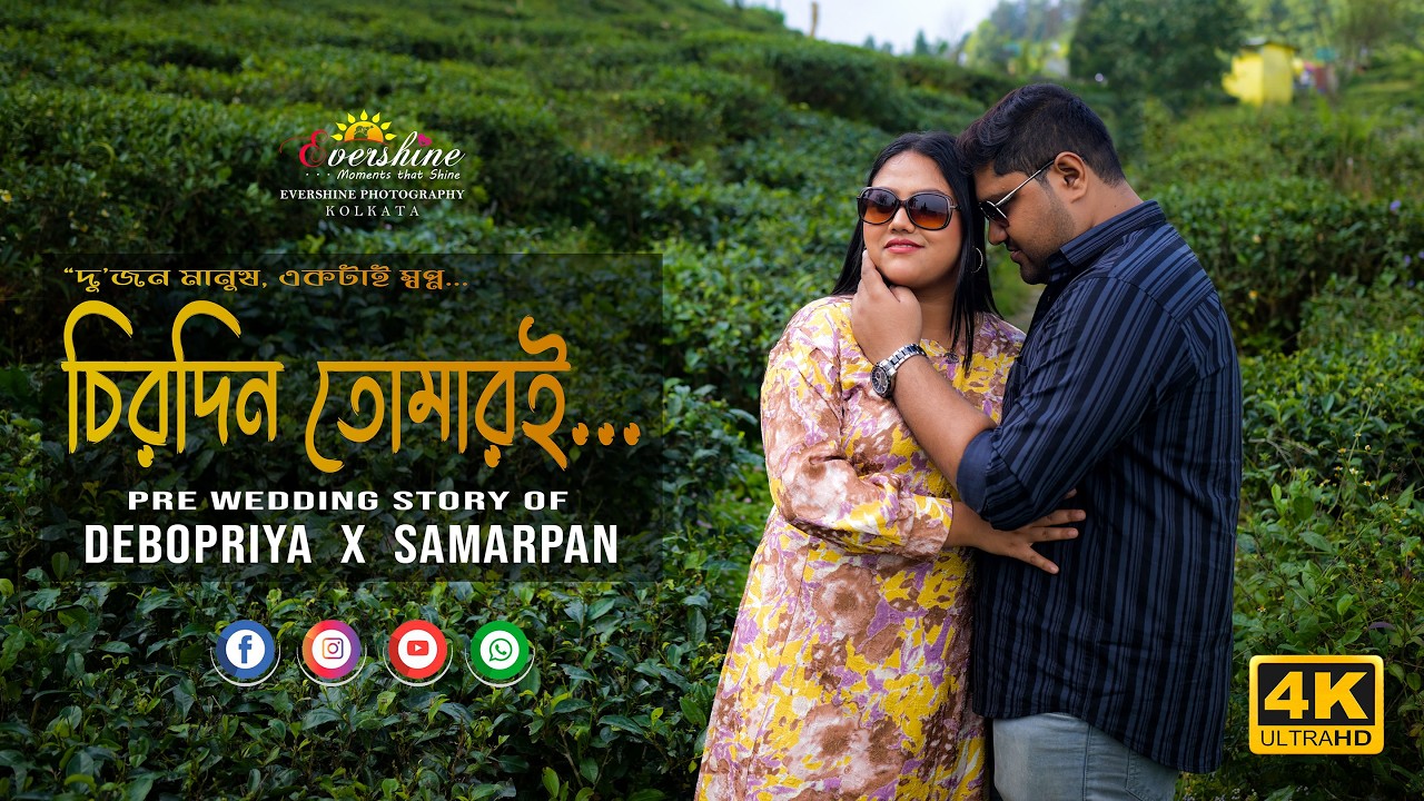 Best Bengali Pre Wedding Video of 2026 | Darjeeling Pre Wedding | Debopriya X Samarpan | Evershine