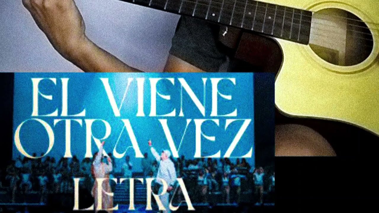 Él viene otra vez - Guitarra - Tutorial - Acústico - Christine D'Clario