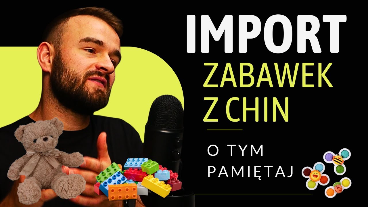 Importing toys from China - what do you need to know?