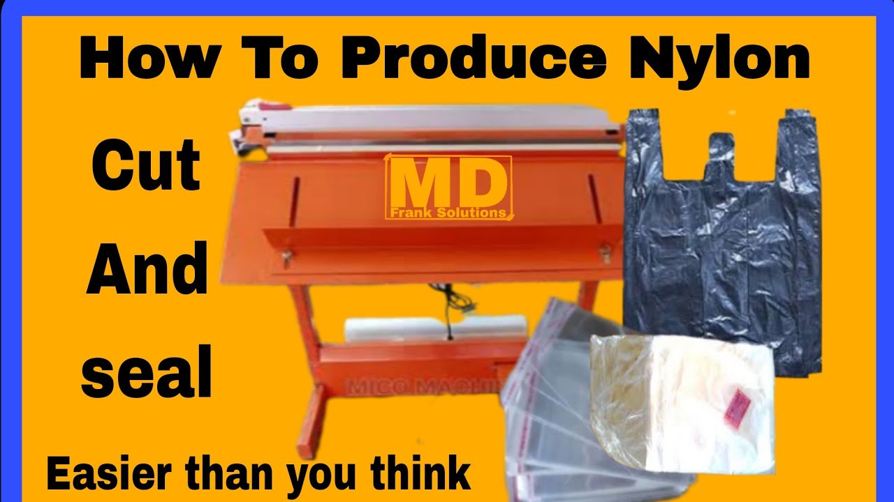 How to produce nylon (Cutting and Sealing Machine)