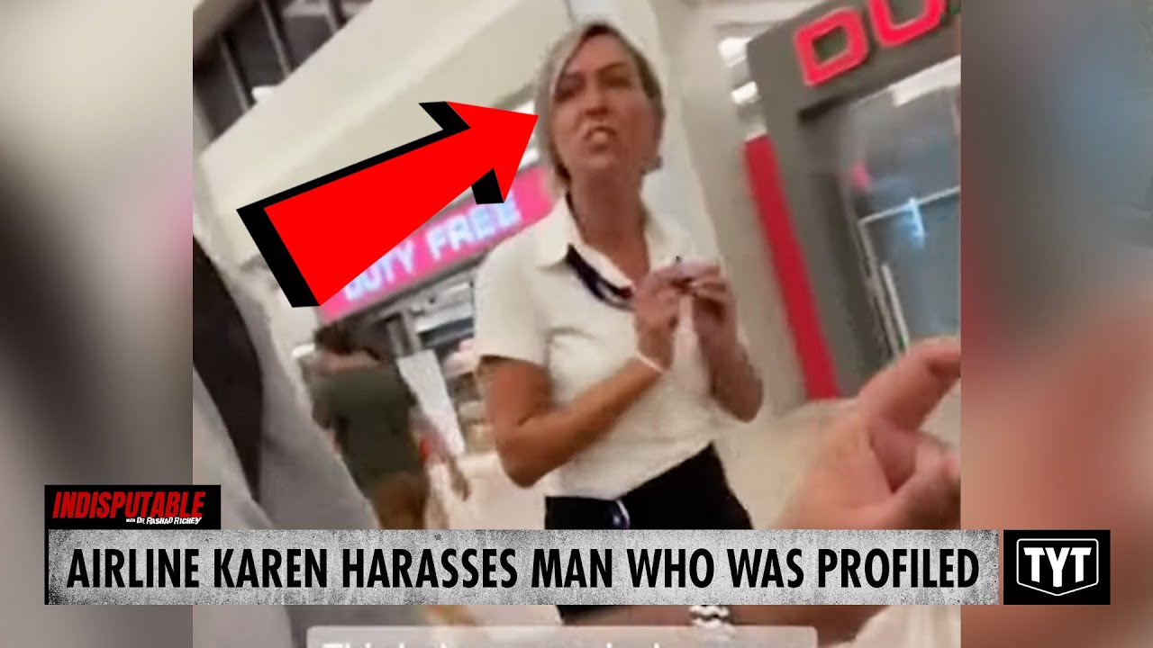 Karen Airline Worker Harasses Man After He's Profiled, Humiliated At Airport
