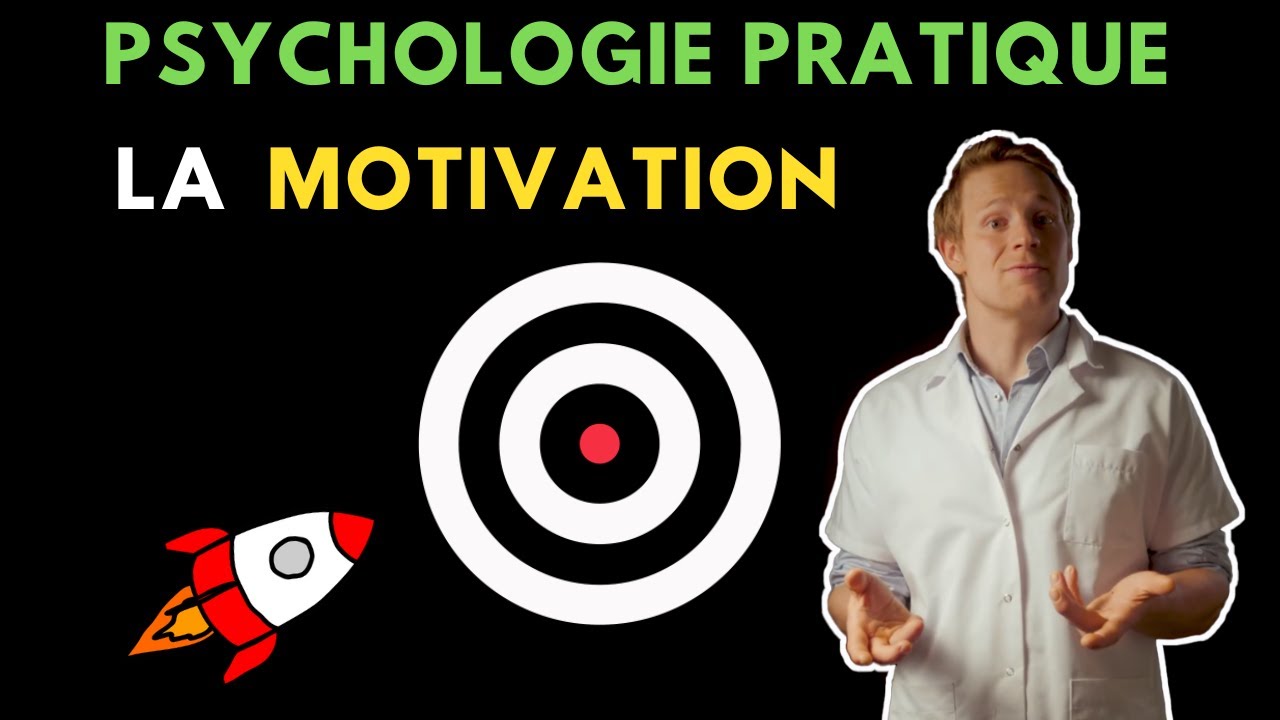 Psychologie de la motivation 1 - Les lois de la motivation