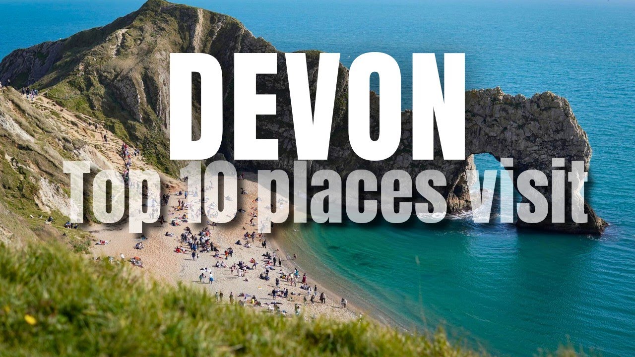 DEVON Top 10 Places Visit | Travel Guide