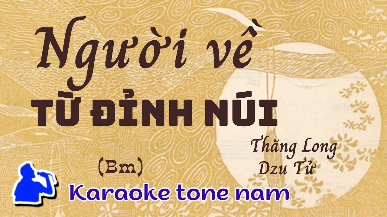 Người về từ đỉnh núi | Tone nam (Bm) Karaoke  | Cui bap music