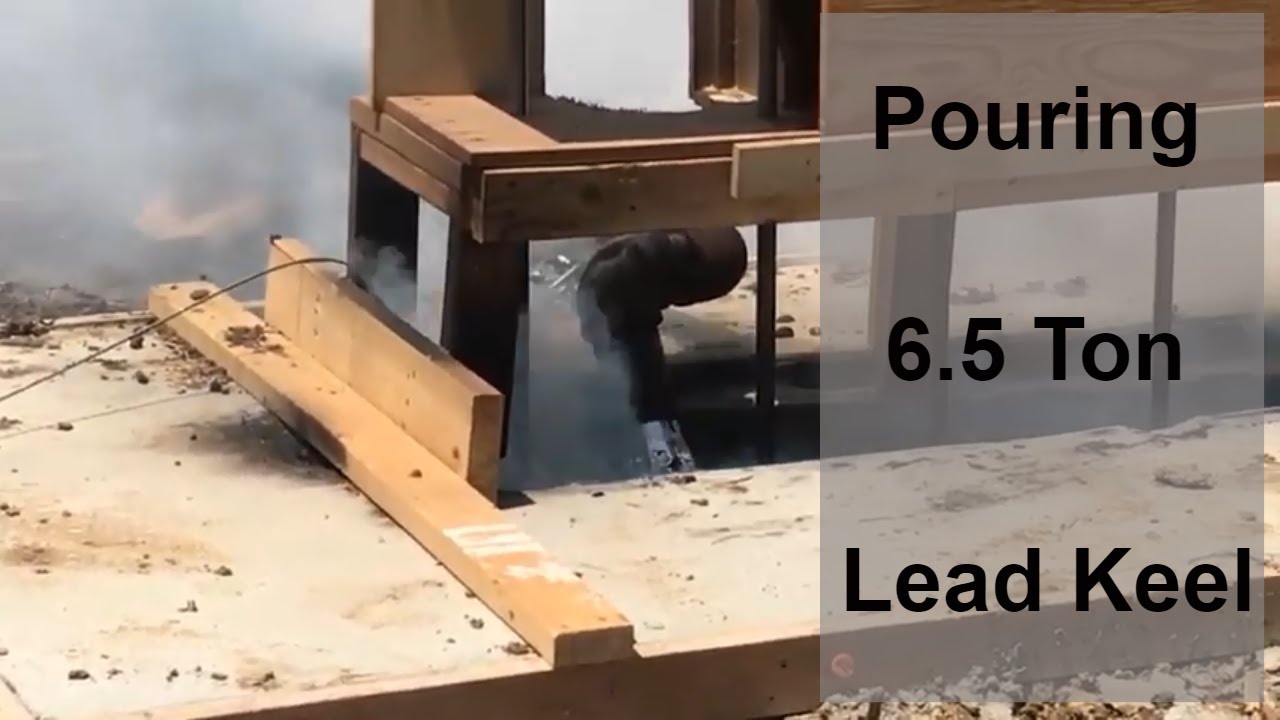 Pouring a 6.5 Ton Lead Keel - Whitmar