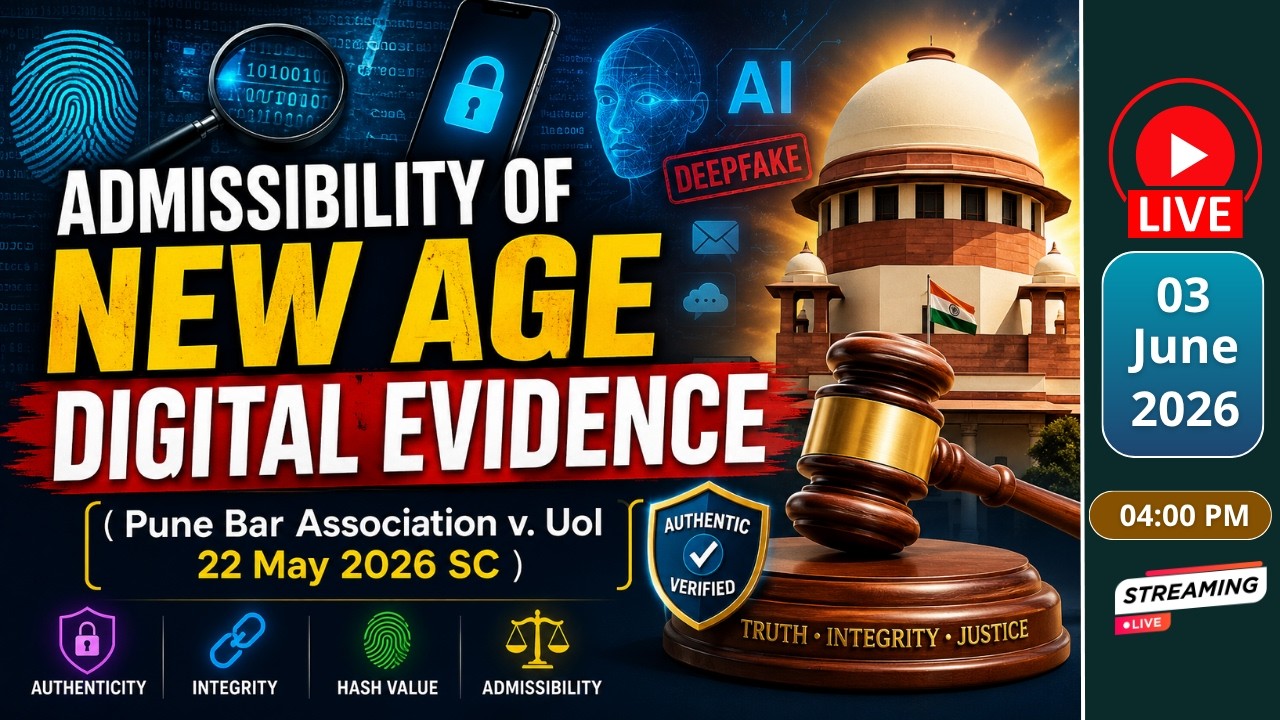 Admissibility of new-age Digital Evidence | Pune Bar Association vs Union Of India | 22 May, 2026