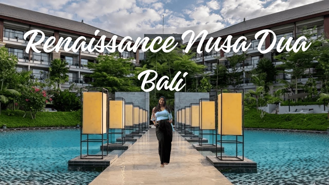 Renaissance Nusa Dua Resort | Luxury Stay in Bali | Travelnari | Indonesia, Bali