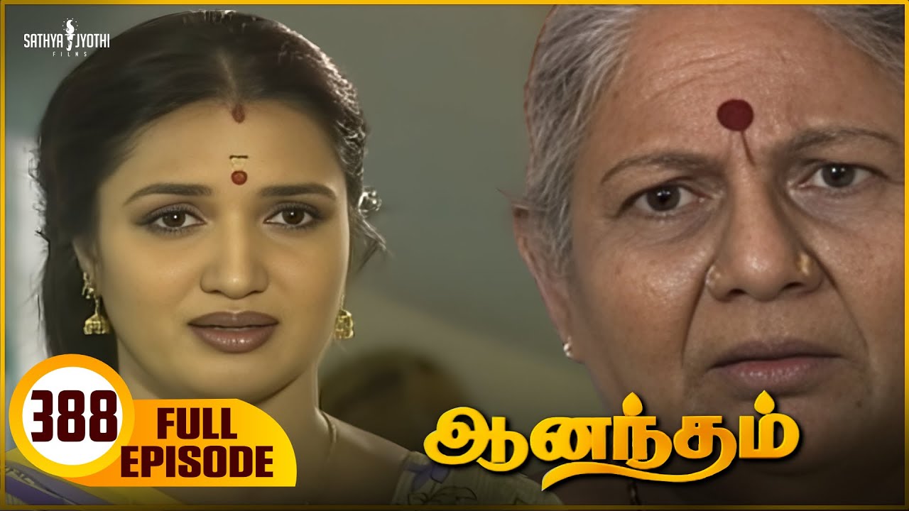 Anandham | ஆனந்தம் - Episode 388 | Sukanya | Sathya Jyothi