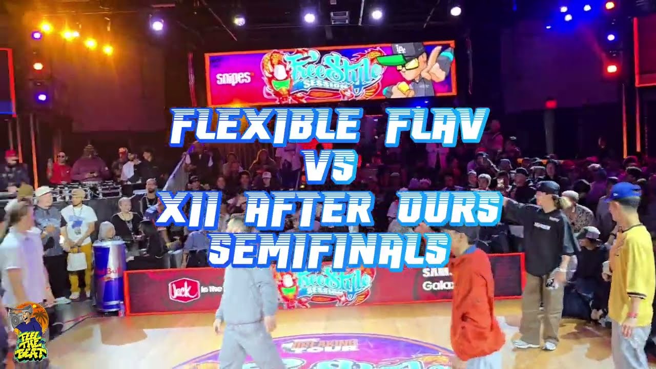 FLEXIBLE FLAV VS XII AFTER OURS-FREESTYLE SESSION 2024-SEMIFINALS