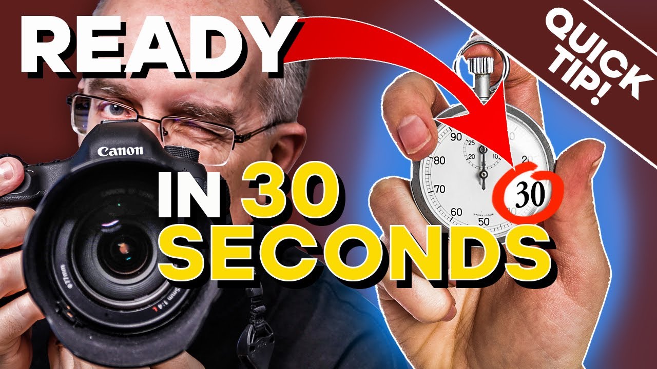 How to set your camera up to be READY to shoot in 30 SECONDS - tips to make your photography easier