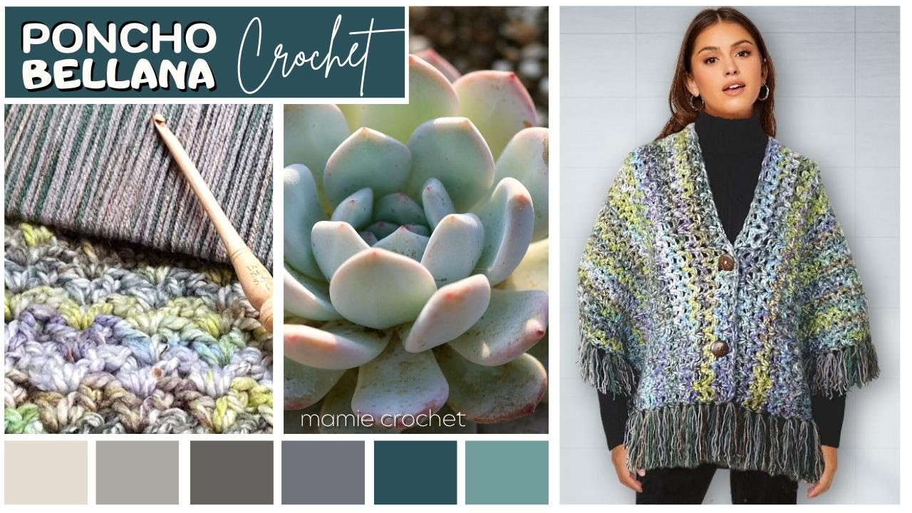 💖 PONCHO BELLANA EN TOUTES TAILLES  + NOUVELLE TECHNIQUE ! CROCHET 💖 TUTO facile @Mamie Crochet​