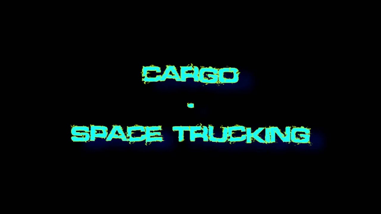 Cargo - Space Trucking