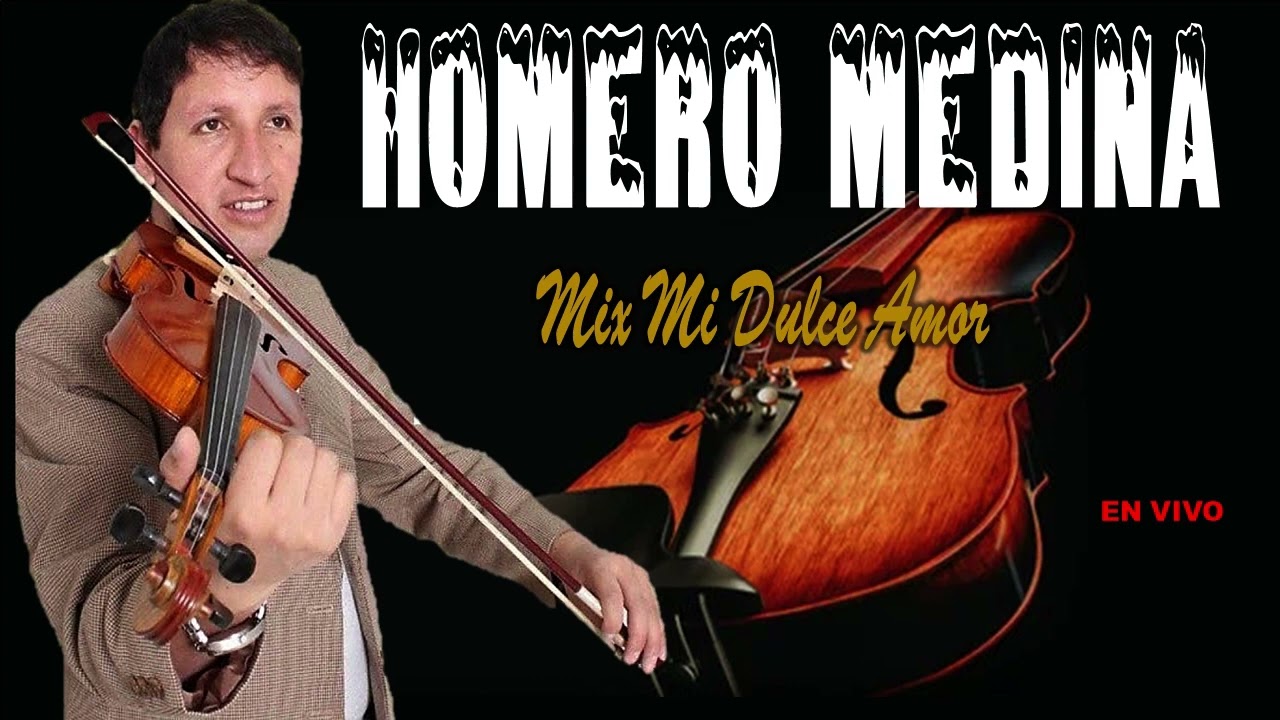 HOMERO MEDINA - Mix Mi Dulce Amor (En vivo chota 2023)