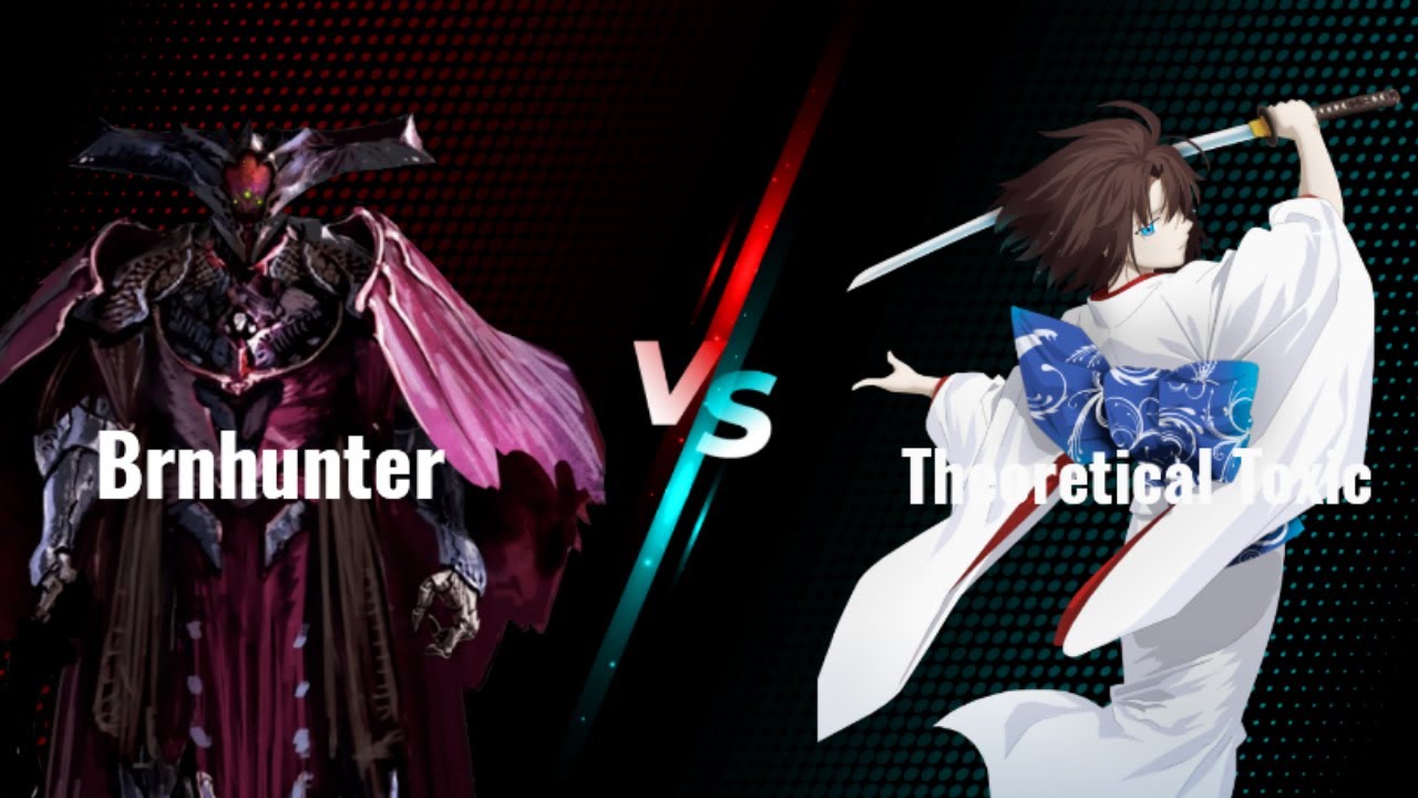 Brnhunter (Oryx) VS Toxic (Shiki Ryougi)
