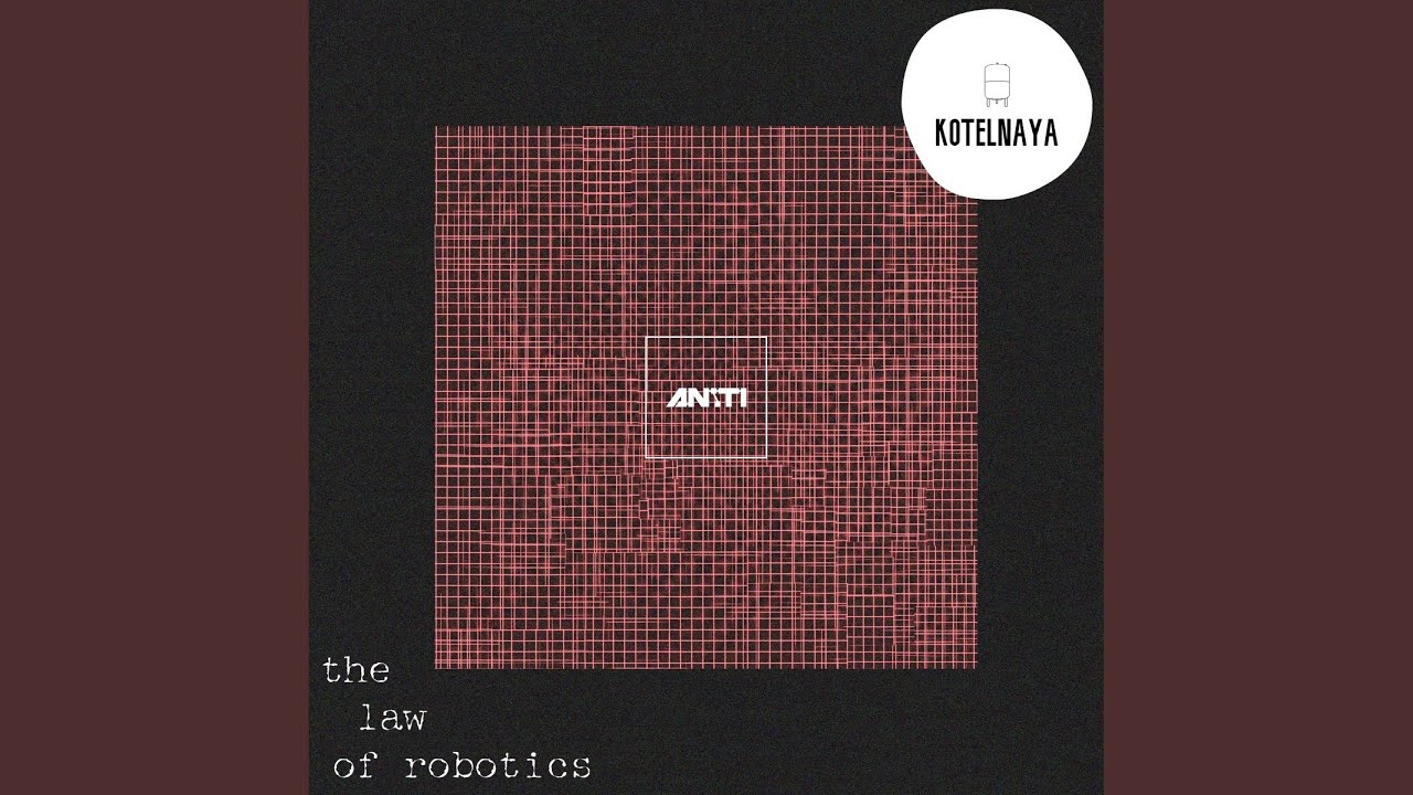 The Law of Robotics (Original Mix)