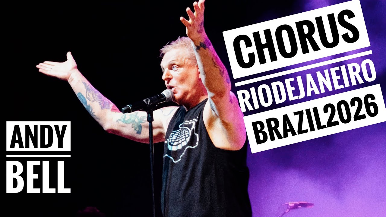 ANDY BELL erasure - CHORUS - Live at Qualistage - RIO DE JANEIRO - BRAZIL 19-01-2026 - ao vivo 