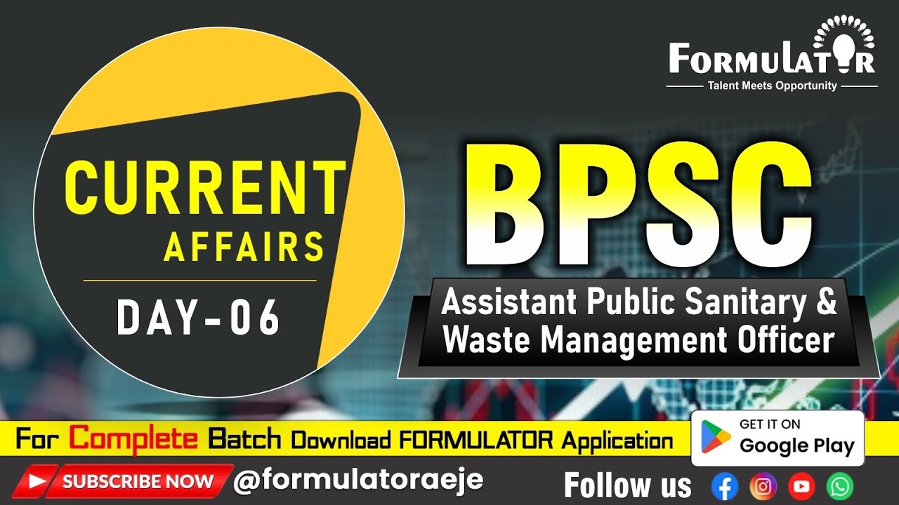 Current Affairs for BPSC Assistant Public Sanitary & Waste Management Officer | Day-06