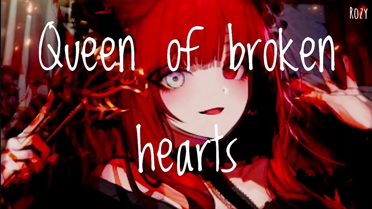 Nightcore - Queen of broken hearts (lyrics)