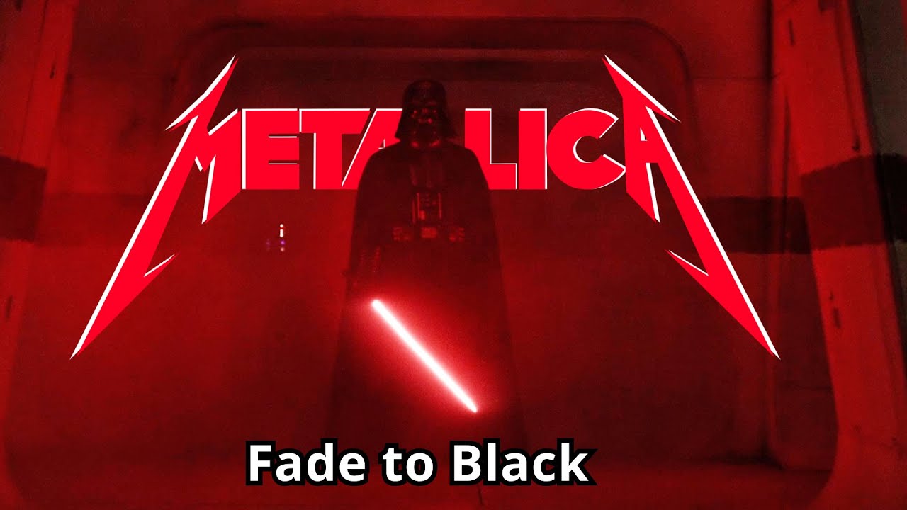 Metallica - Fade to Black - Star Wars