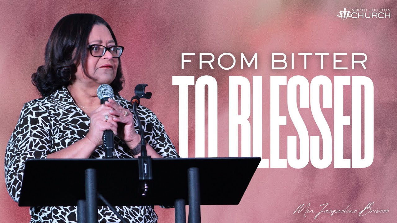 From Bitter to Blessed || Min. Jacqueline Briscoe | International Women's Day