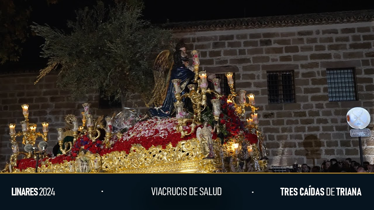 Viacrucis de Salud | Tres Caídas de Triana 2024 | Extraordinaria Oración Linares