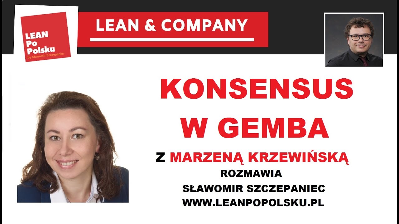 Jak osiągnąć konsensus w gemba? Lean Management - Marzena Krzewińska, Sławomir Szczepaniec