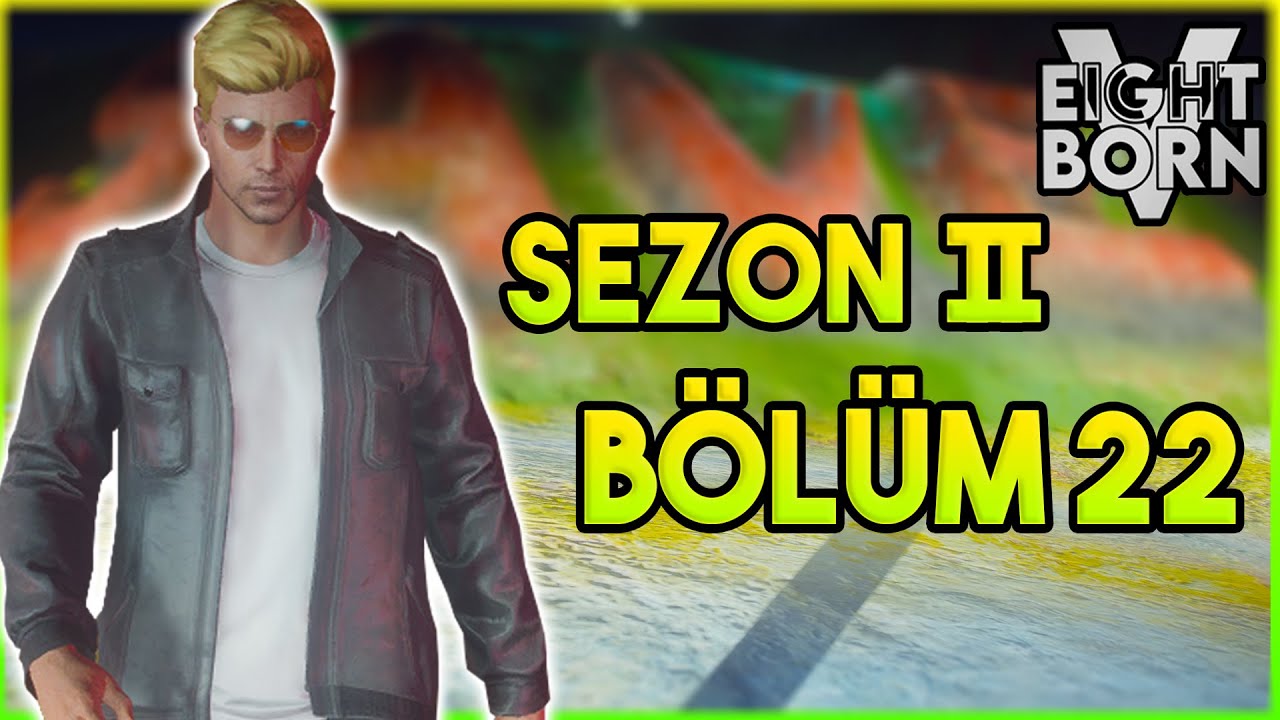 ŞAHAP AV PEŞİNDE EFSANE DÖRTLÜ TATİL || EİGHTBORN V - SEZON 2 / BÖLÜM 22