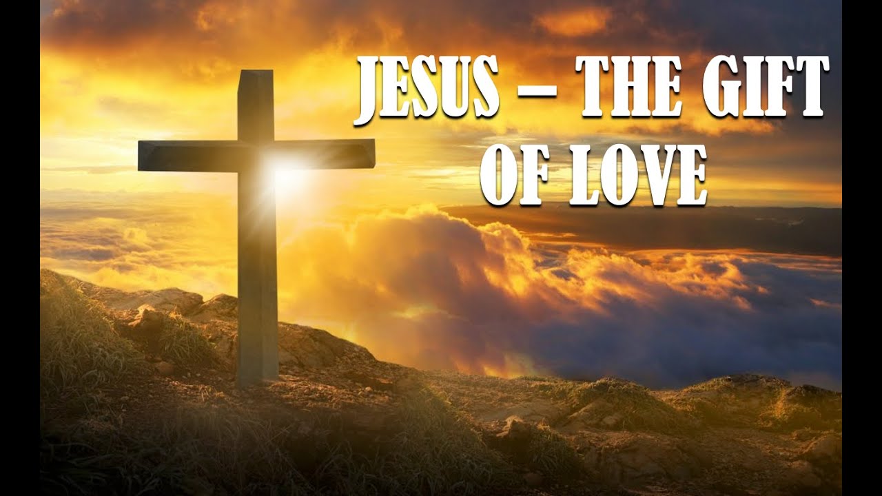 Jesus - The Gift of Love - Pastor Volody