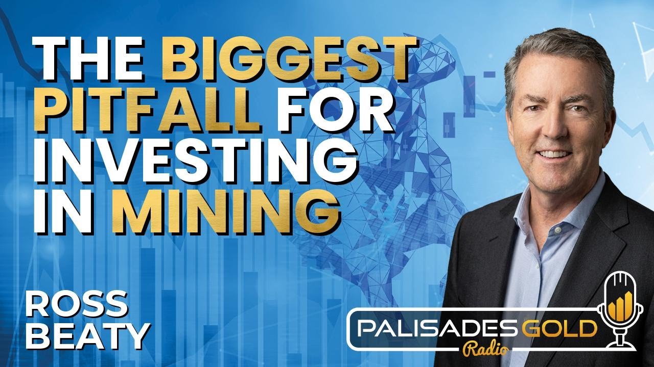 Ross Beaty: Why This Gold Bull Market 'Still Has Legs' & The Big Problem in Mining