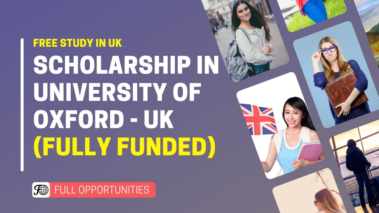 Scholarship in University of Oxford 2022 - Free Study in UK