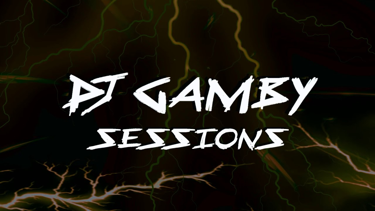 DJ GAMBY SESSIONS #2 (May 2020)