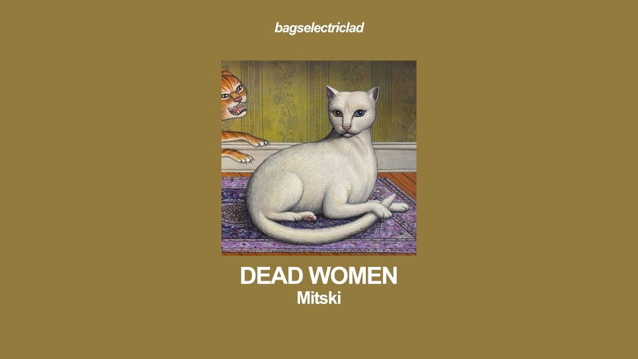 mitski &ndash; dead women (lyrics)