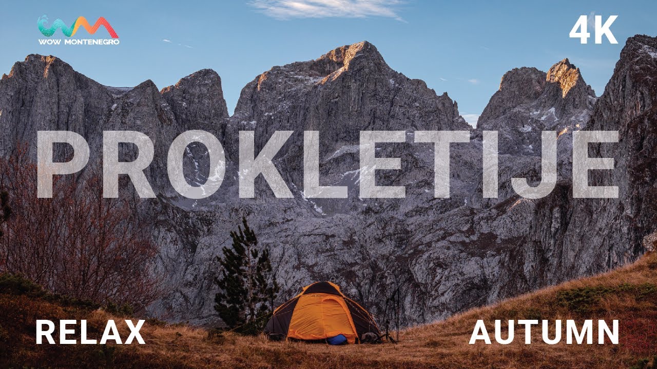 PROKLETIJE - AUTUMN 2025 - 4K - RELAX - WOW MONTENEGRO