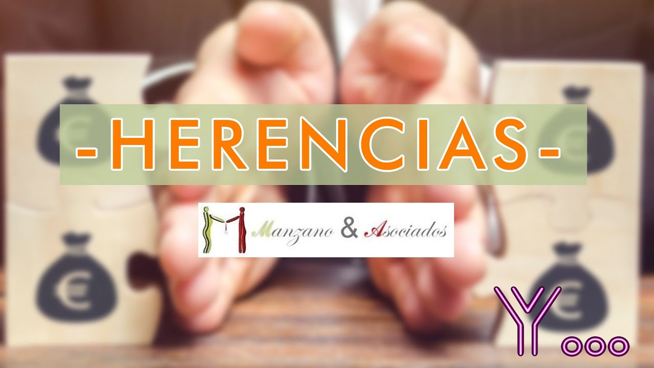 Manzano y Asociados: HERENCIAS (20-04-21)